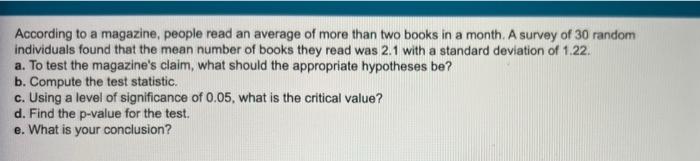According To A Magazine People Read An Average Of More Than Two Books In A Month A Survey Of 30 Random Individuals Fou 1