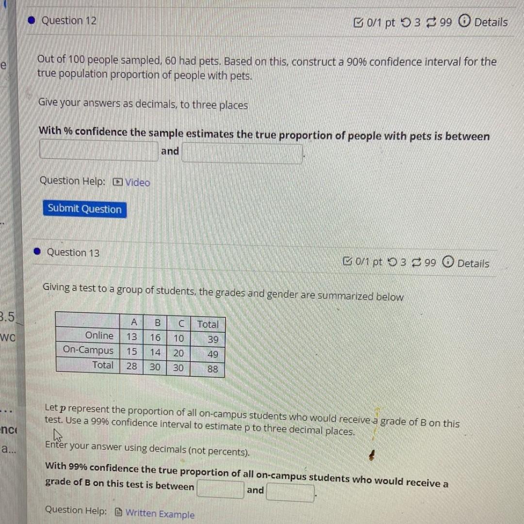 E 3 5 Wo Enco A Question 12 Out Of 100 People Sampled 60 Had Pets Based On This Construct A 90 Confidence Interva 1