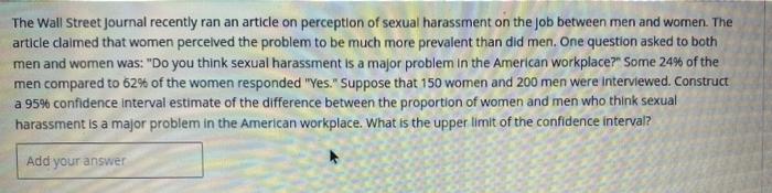 The Wall Street Journal Recently Ran An Article On Perception Of Sexual Harassment On The Job Between Men And Women The 1