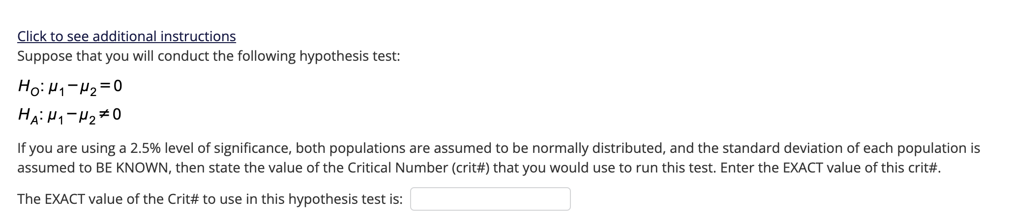 Click To See Additional Instructions Suppose That You Will Conduct The Following Hypothesis Test Ho U H2 0 Haih H2 0 If 1