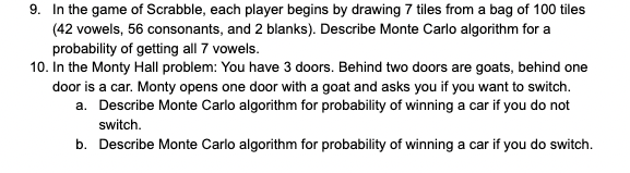 9 In The Game Of Scrabble Each Player Begins By Drawing 7 Tiles From A Bag Of 100 Tiles 42 Vowels 56 Consonants And 1
