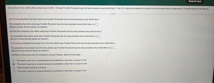 In A Survey Of U S Adults With A Sample Size Of 2001 314 Said Franklin Roosevelt Was The Best President Since World Wa 1