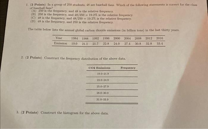 L 2 Points In A Group Of 250 Students 48 Are Baseball Fans Which Of The Following Statements Is Correct For The Clas 1