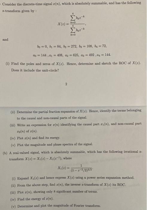 Consider The Discrete Time Signal N Which Is Absolutely Summable And Has The Following Z Transform Given By Bez 1