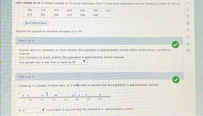 Let S Shake On It A Random Sample Of 12 Ounce Milkshakes From 13 Fast Food Restaurants Had The Following Number Of Calo 1