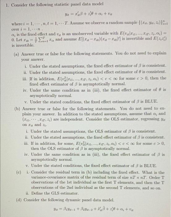 1 Consider The Following Statistic Panel Data Model Yi 20 A Va Where I 1 N T 1 T Assume We Observe A Ra 1