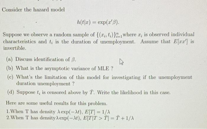 Consider The Hazard Model H T X Exp X Ss Suppose We Observe A Random Sample Of X T Where R Is Observed Indivi 1