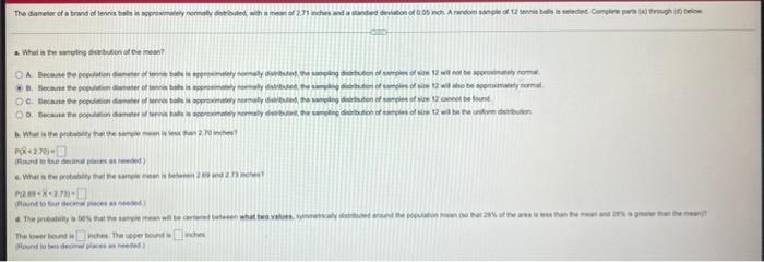 The Diameter Of A Brand Of Tennis S Is Approximately Normally What Is The Sampling Distribution Of The Mean Ca Because 1