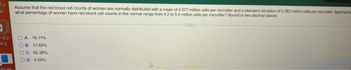 Zip E Nzip Of E Zoom Assume That The Red Blood Cell Counts Of Women Are Normally Distributed With A Mean Of 4 577 Millio 2