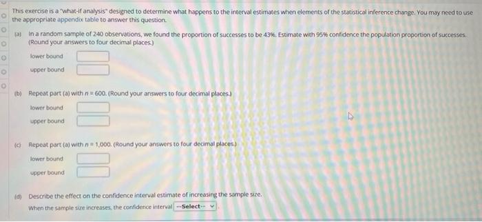 This Exercise Is A What If Analysis Designed To Determine What Happens To The Interval Estimates When Elements Of The 1