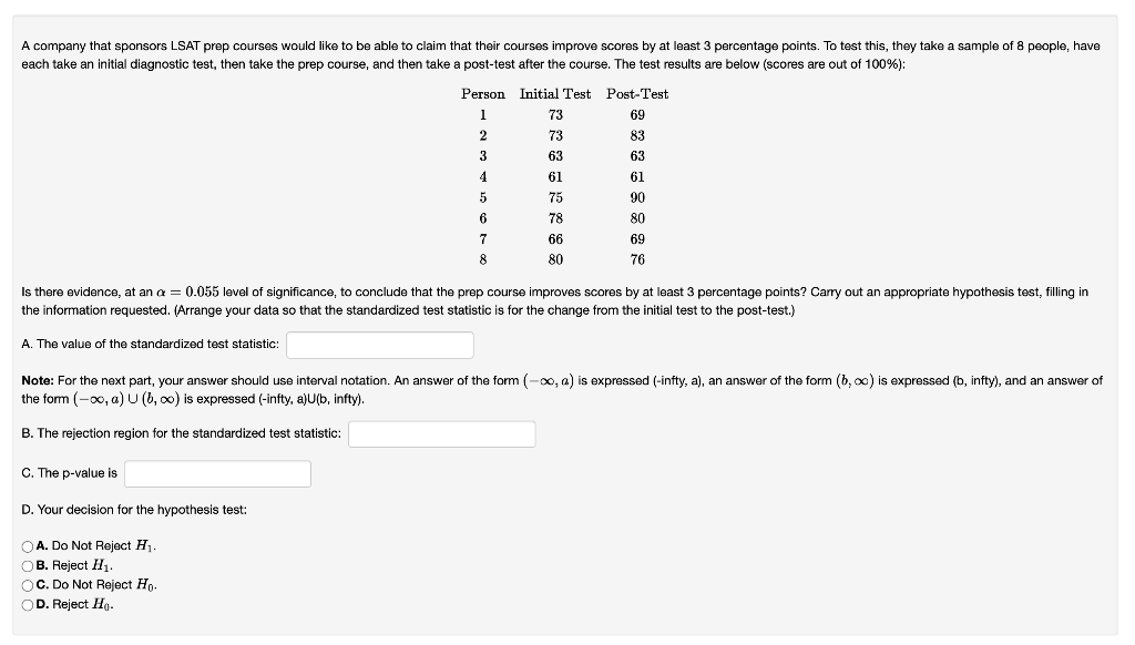 A Company That Sponsors Lsat Prep Courses Would Like To Be Able To Claim That Their Courses Improve Scores By At Least 3 1