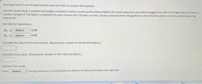 You May Need To Use The Appropriate Appendix Table To Answer This Question Has The Recent Drop In Airplane Passengers R 1