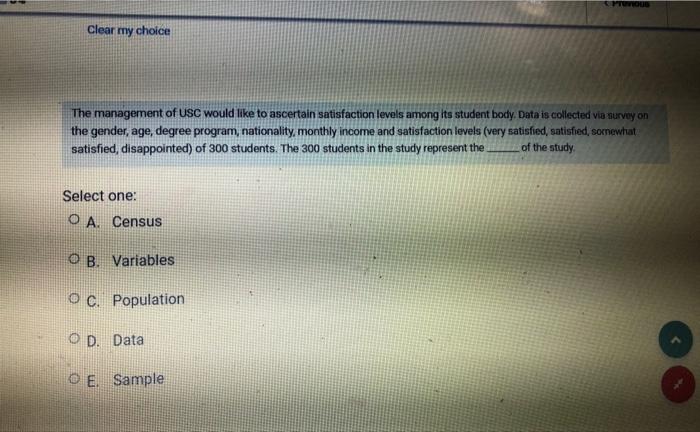 Clear My Choice The Management Of Usc Would Like To Ascertain Satisfaction Levels Among Its Student Body Data Is Collec 1
