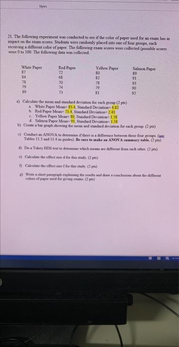 21 The Following Experiment Was Conducted To See If The Color Of Paper Used For An Exam Has In Impact On The Exam Score 1