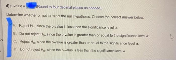 Calculate The P Value For The Following Conditions And Determine Whether Or Not To Reject The Null Hypothesis Complete 2
