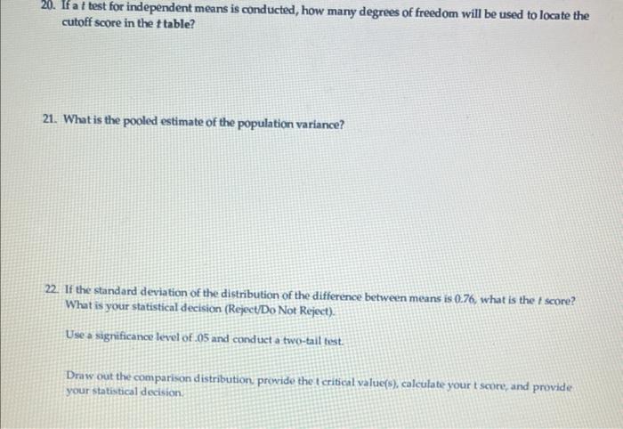 This Applies To Question 20 22 A Social Psychologist Interested In Cultural Differences Compared Women Of Two Ethnic Gr 2