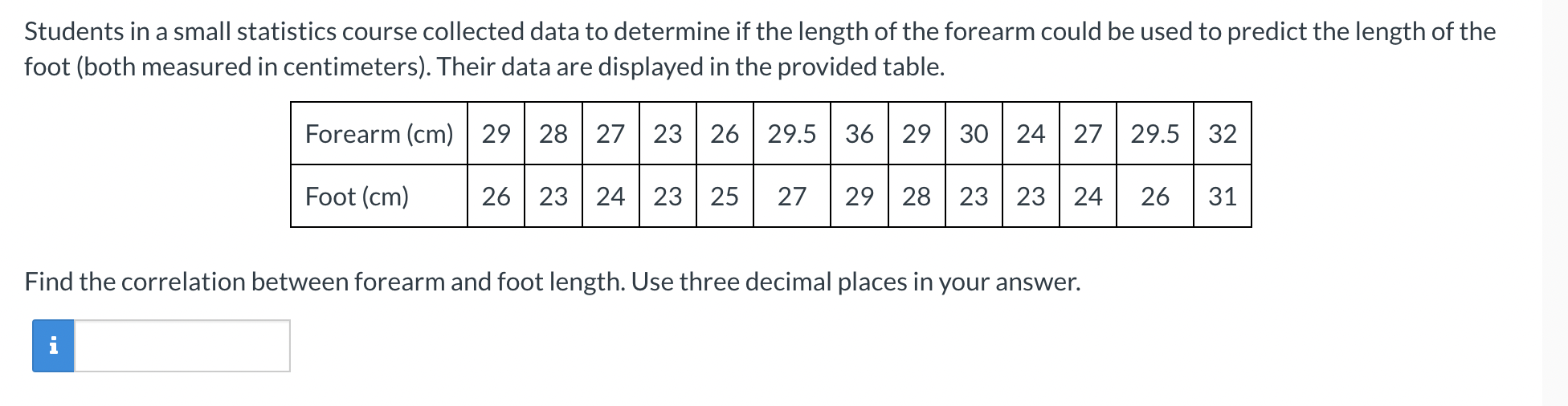 Students In A Small Statistics Course Collected Data To Determine If The Length Of The Forearm Could Be Used To Predict 1