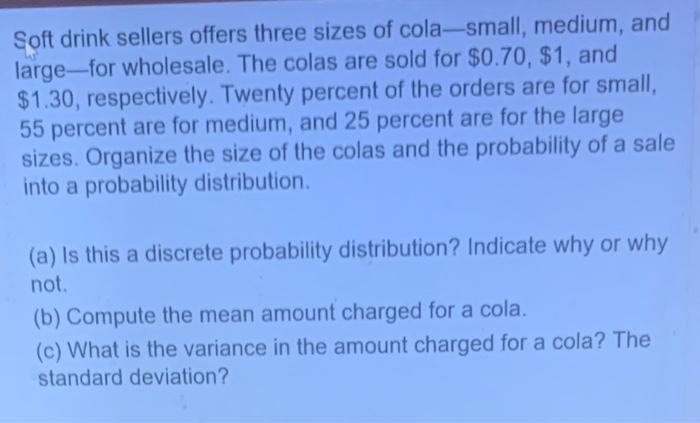 Soft Drink Sellers Offers Three Sizes Of Cola Small Medium And Large For Wholesale The Colas Are Sold For 0 70 1 1