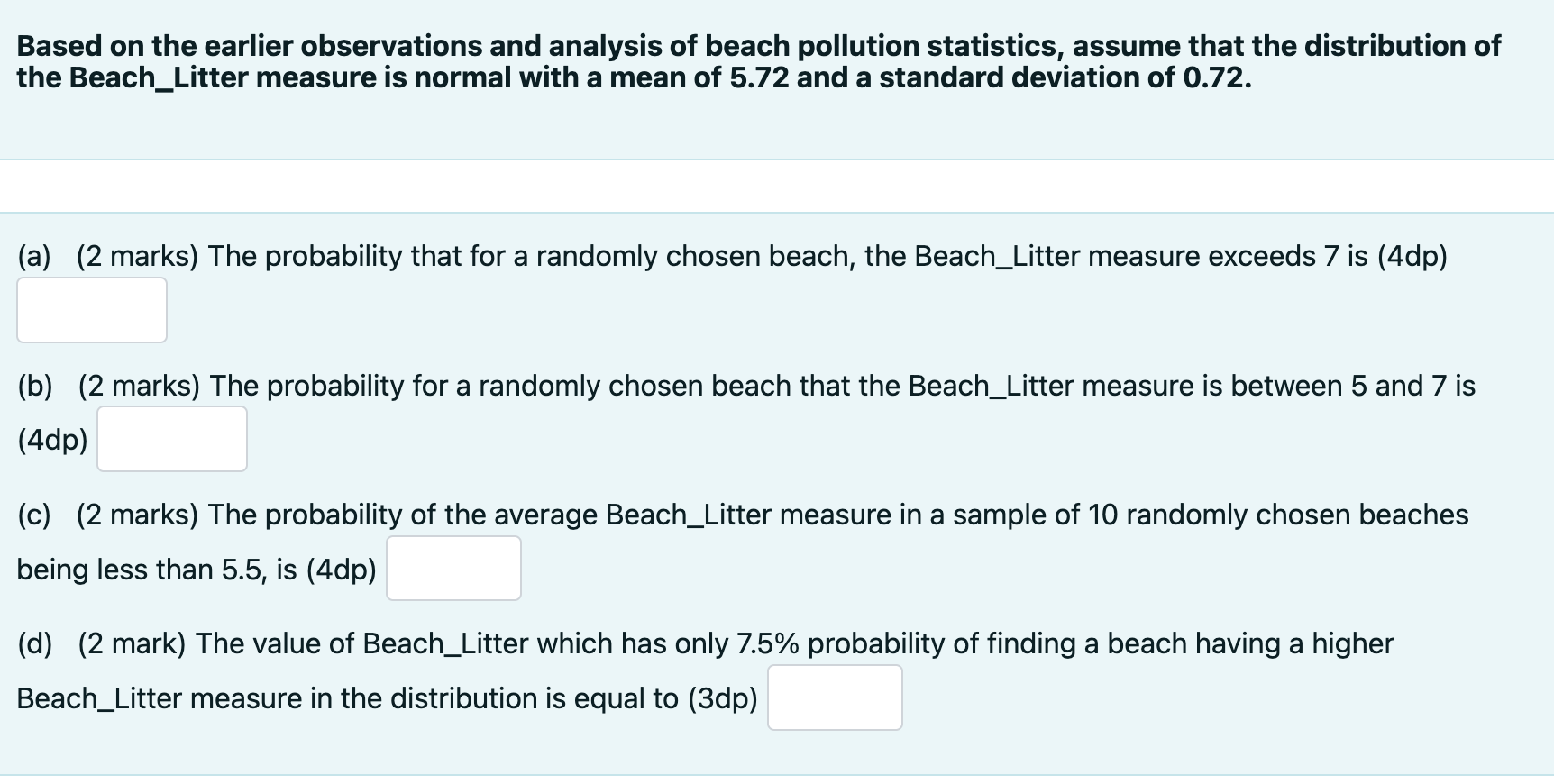 Based On The Earlier Observations And Analysis Of Beach Pollution Statistics Assume That The Distribution Of The Beach 1
