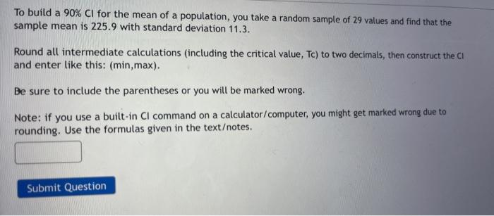 To Build A 98 Ci For The Mean Of A Population You Take A Random Sample And Find These Values 21 1 19 5 13 23 8 20 4 2