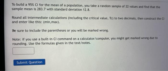 To Build A 98 Ci For The Mean Of A Population You Take A Random Sample And Find These Values 21 1 19 5 13 23 8 20 4 3
