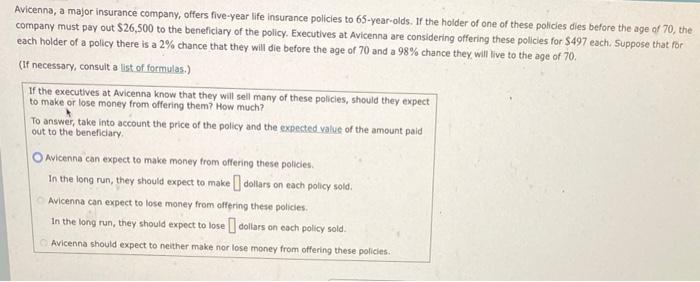 Avicenna A Major Insurance Company Offers Five Year Life Insurance Policies To 65 Year Olds If The Holder Of One Of T 1