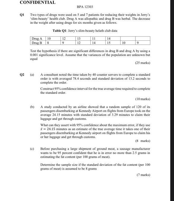 Confidential Bpa 12303 Q1 Two Types Of Drugs Were Used On 5 And 7 Patients For Reducing Their Weights In Jerry S Slim B 1