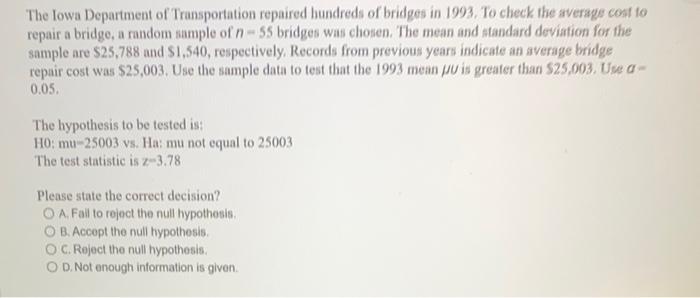 The Iowa Department Of Transportation Repaired Hundreds Of Bridges In 1993 To Check The Average Cost To Repair A Bridge 1
