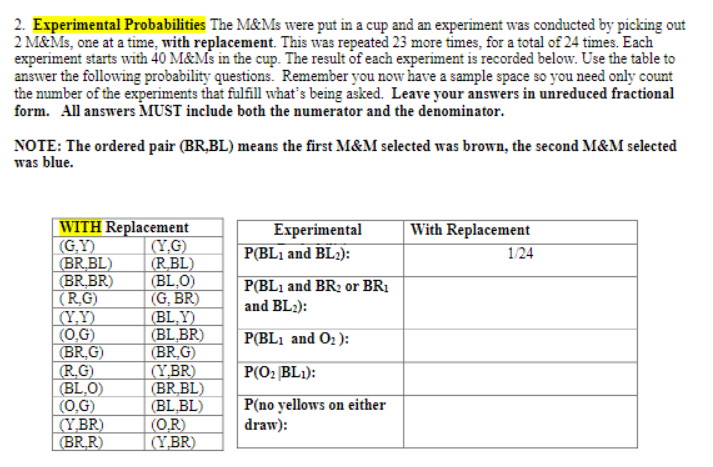 2 Experimental Probabilities The M Ms Were Put In A Cup And An Experiment Was Conducted By Picking Out 2 M Ms One At A 1