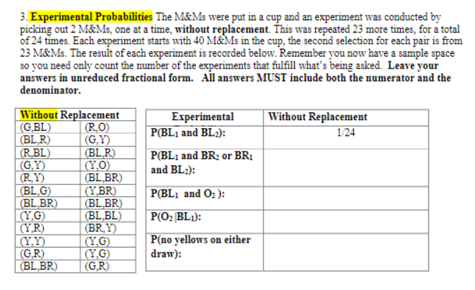 3 Experimental Probabilities The M Ms Were Put In A Cup And An Experiment Was Conducted By Picking Out 2 M Ms One At A 1