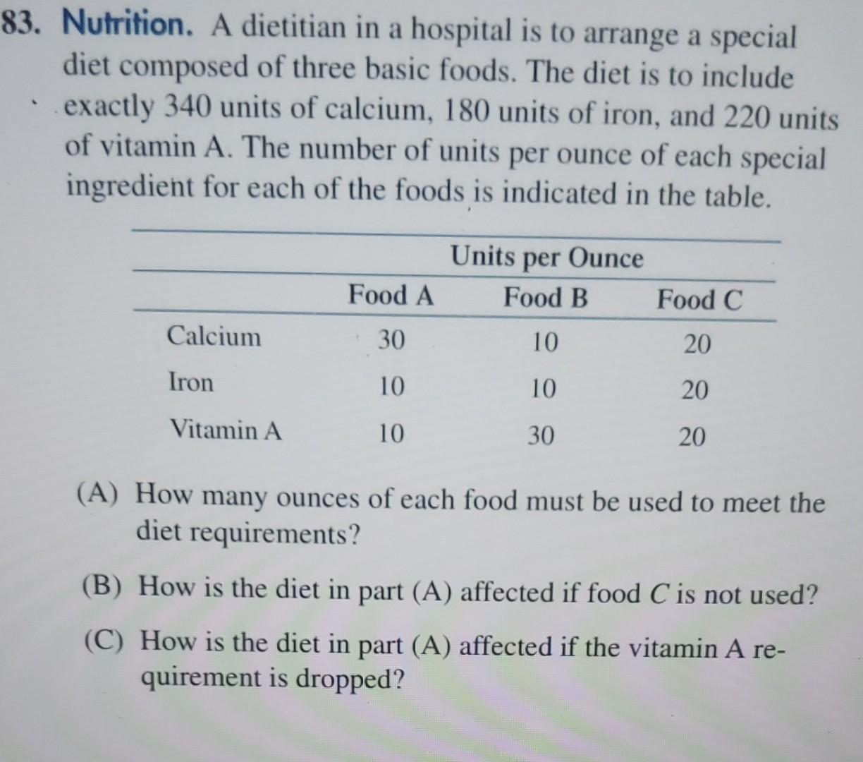 83 Nutrition A Dietitian In A Hospital Is To Arrange A Special Diet Composed Of Three Basic Foods The Diet Is To Incl 1