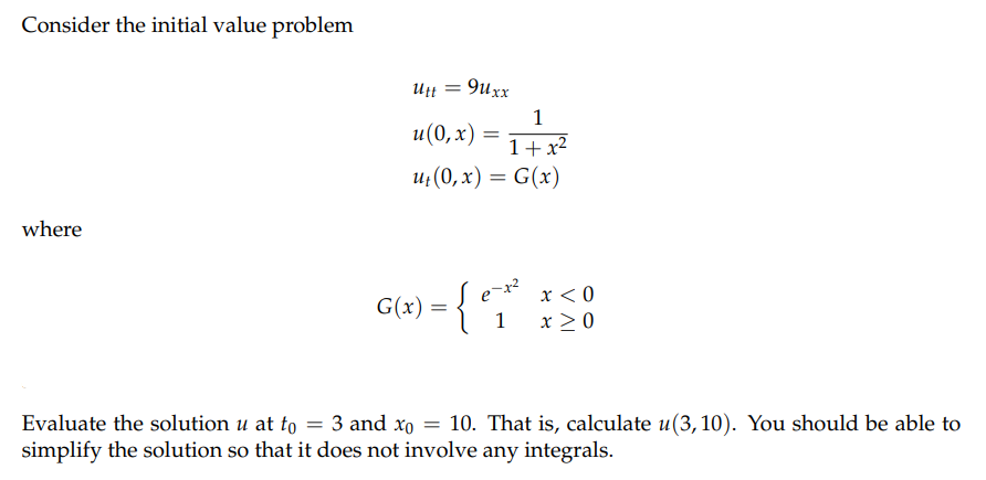 Consider The Initial Value Problem Where Utt 9uxx 1 U 0 X 1 X Ut 0 X G X E 1 G X X 0 X 0 Eva 1