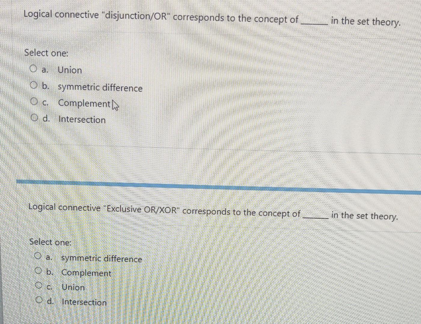 Logical Connective Disjunction Or Corresponds To The Concept Of Select One A Union Ob Symmetric Difference Oc Comp 1