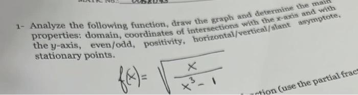 1 Analyze The Following Function Draw The Graph And Determine The Main Properties Domain Coordinates Of Intersection 1