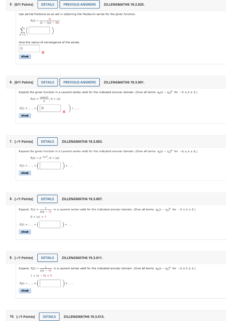 5 0 1 Points K 0 Use Partial Fractions As An Aid In Obtaining The Maclaurin Series For The Given Function 71 F Z 1