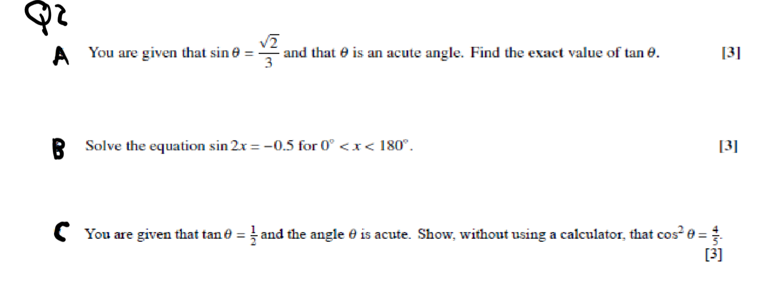 Q A You Are Given That Sin 2 And That Is An Acute Angle Find The Exact Value Of Tan 0 B Solve The Equation Sin 2x 1