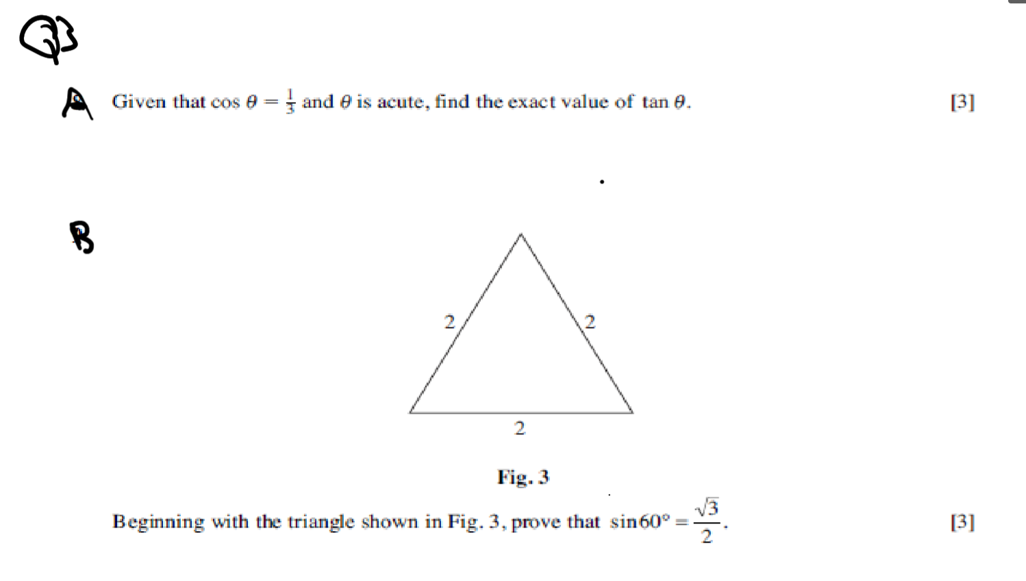 B Given That Cos 0 1 And 9 Is Acute Find The Exact Value Of Tan 9 2 Fig 3 Beginning With The Triangle Shown In Fig 1