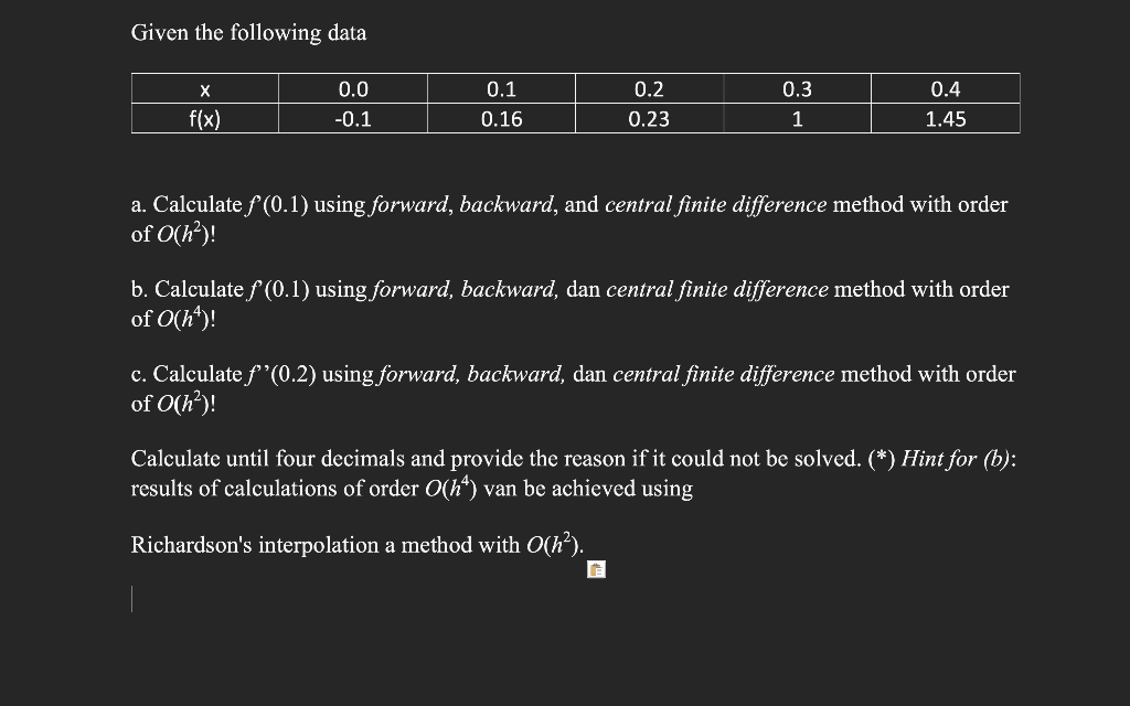 Given The Following Data X F X 0 0 0 1 0 1 0 16 0 2 0 23 0 3 1 0 4 1 45 A Calculate F 0 1 Using Forward Backward 1