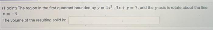 1 Point Consider The Area Between The Graphs X 1y 24 And X 6 3 This Area Can Be Computed In Two Different Wa 2