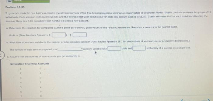 Problem 16 05 To Generate Leads For New Business Gustin Investment Services Offers Free Financial Planning Seminars At 1