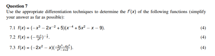 Question 7 Use The Appropriate Differentiation Techniques To Determine The F X Of The Following Functions Simplify Yo 1
