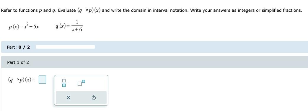 Refer To Functions P And Q Evaluate Qop X And Write The Domain In Interval Notation Write Your Answers As Integers 1