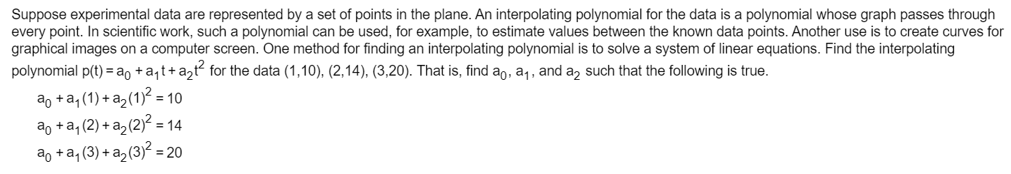 Suppose Experimental Data Are Represented By A Set Of Points In The Plane An Interpolating Polynomial For The Data Is A 1