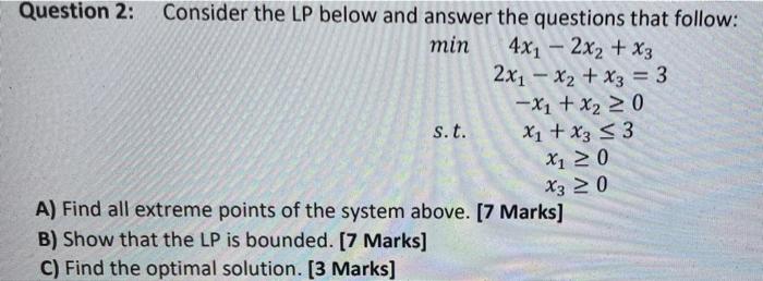 Question 2 Consider The Lp Below And Answer The Questions That Follow Min 4x 2x X3 2x1x2 X3 3 X X 0 X 1