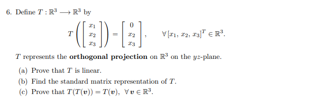 6 Define T R R By C T 21 12 X3 0 I2 I3 V 11 12 13 R T Represents The Orthogonal Projection On R On The 1