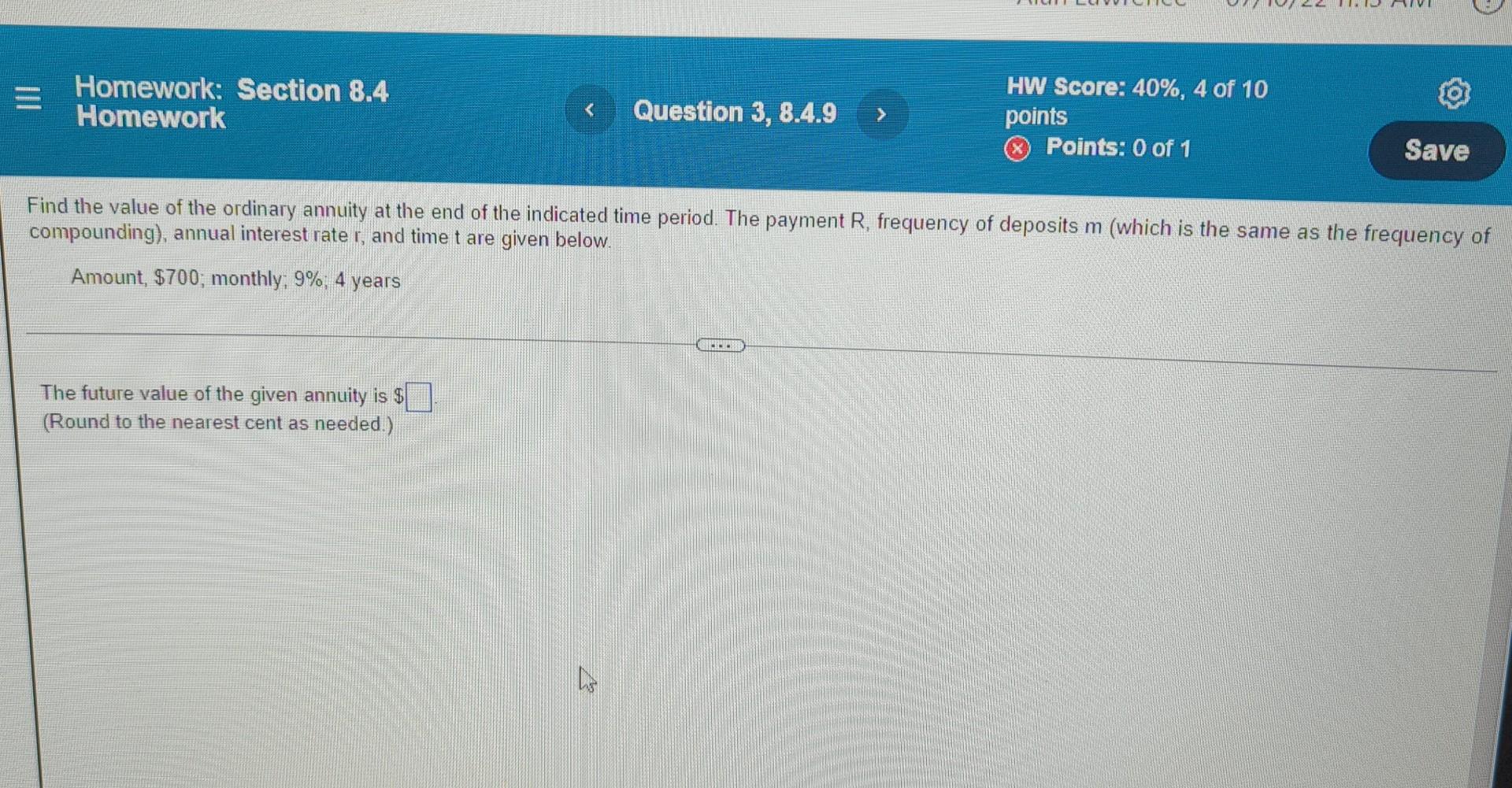 Homework Section 8 4 Homework The Future Value Of The Given Annuity Is Round To The Nearest Cent As Needed Que 1