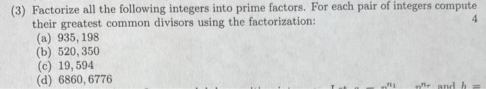 3 Factorize All The Following Integers Into Prime Factors For Each Pair Of Integers Compute Their Greatest Common Div 1