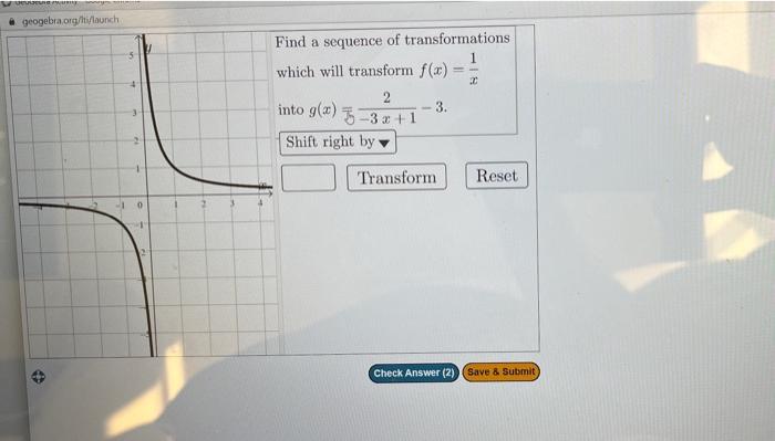 Deleuna Mang Geogebra Org Hti Launch 5 1 0 3 Find A Sequence Of Transformations 1 Which Will Transform F X 2 2 Into G 1