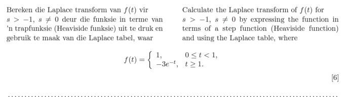 Bereken Die Laplace Transform Van F T Vir 8 1 80 Deur Die Funksie In Terme Van N Trapfunksie Heaviside Funksie Ui 1