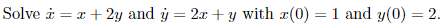 Solve I X 2y And Y 2x Y With Z 0 1 And Y 0 2 1